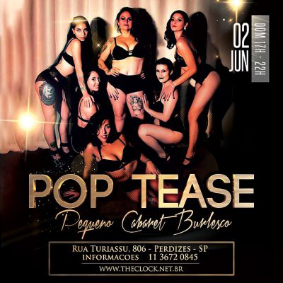 Pop Tease - Pequeno Cabaret Burlesco 